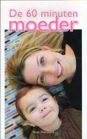 De 60-minuten moeder