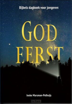 Bijbels dagboek voor jongeren: God eerst