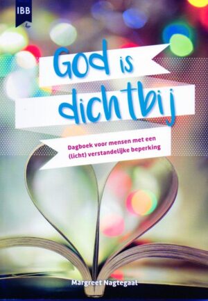 God is dichtbij (dagboek)