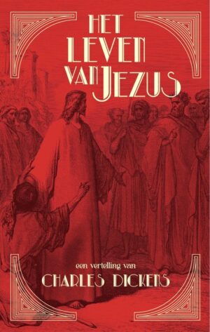 Het leven van Jezus - Charles Dickens
