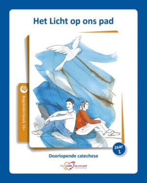 Het licht op ons pad begeleidersboek 16+ (Jaar I)