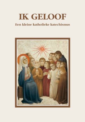 Ik geloof - Katholieke catechismus