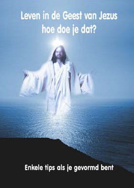 Leven in de geest van Jezus hoe doe je dat?