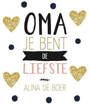 OMA je bent de liefste