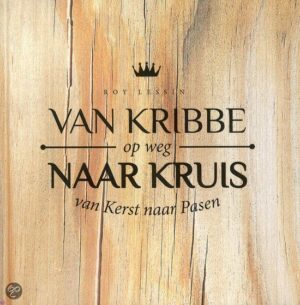 Van kribbe op weg naar kruis