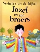 Verhalen uit de bijbel Jozef en zijn broers