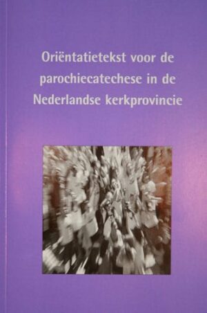 Orientatietekst voor de parochiecatechese