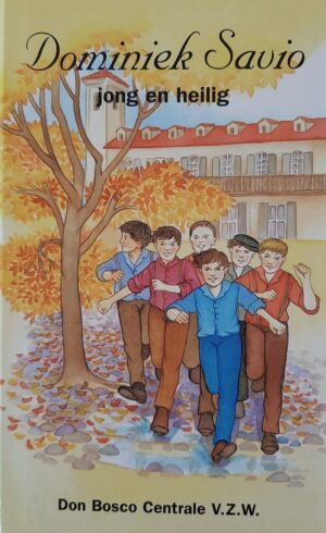 Dominiek Savio - jong en heilig