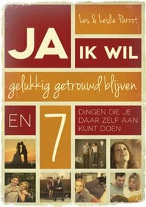 Ja, Ik wil gelukkig getrouwd blijven