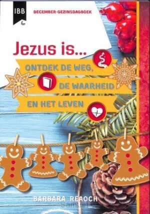 Jezus is: ontdek de Weg, de Waarheid en het Leven