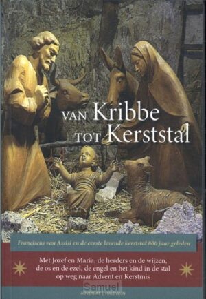 van Kribbe tot Kerststal