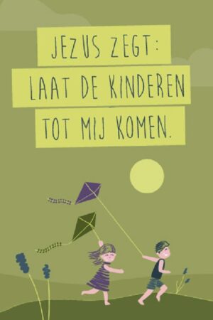 minikaartje Jezus zegt: Laat de kinderen tot Mij komen