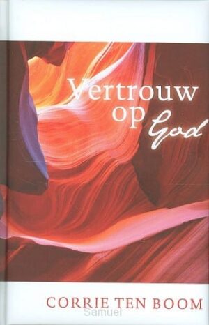 Vertrouw op God (Corrie ten Boom)