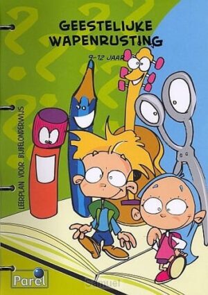 Werkboek Geestelijke wapenrusting 9-12 jr