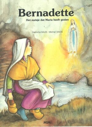 Bernadette, het meisje dat Maria heeft gezien (A4)