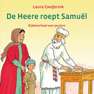 De Heere roept Samuël