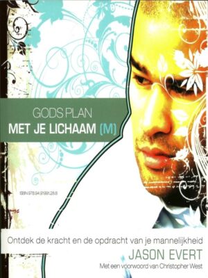 Gods plan met je lichaam (m) en (v)