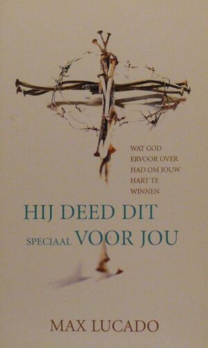 Hij deed dit speciaal voor jou - Max Lucado
