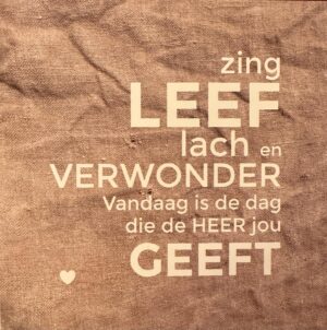 Vierkant bord met tekst - Zing, leef, lach