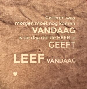 Vierkant bord met tekst - Leef vandaag