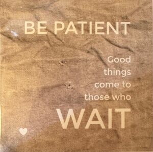 Dubbele kaart - Be patient